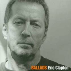 Eric Clapton : Ballads